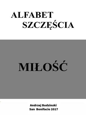 cover image of Alfabet szczescia. Milosc